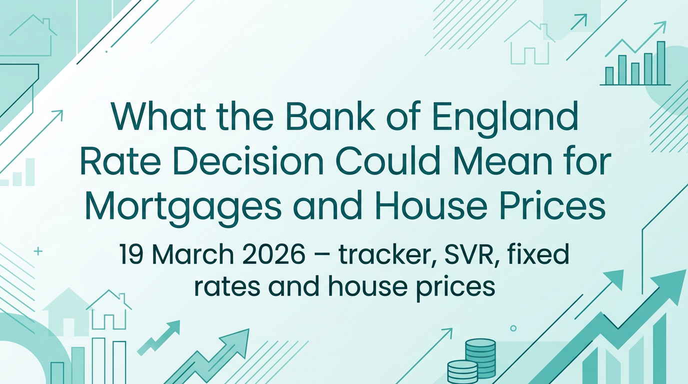 What the Bank of England Rate Decision Could Mean for Mortgages and House Prices
